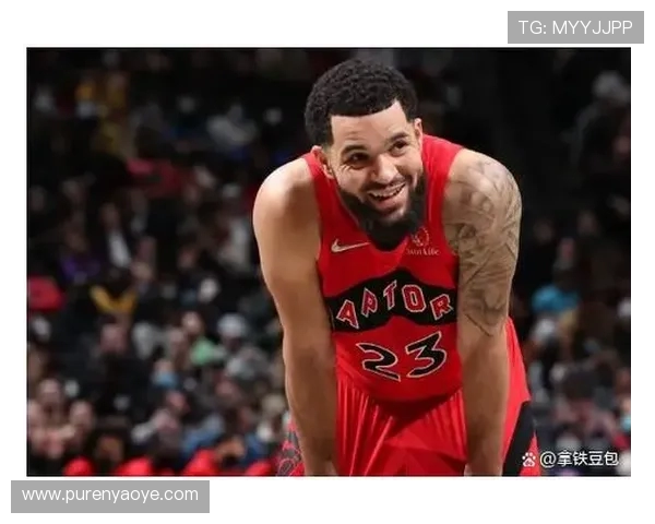 弗雷德范弗利特的崛起之路与NBA未来展望